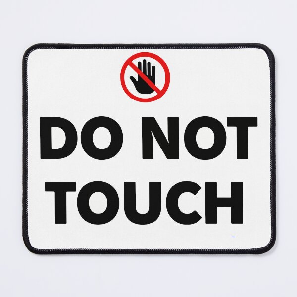 Item preview, Do not Touch Cool Design Minimal Bold Statement designed and sold by zazodesign.