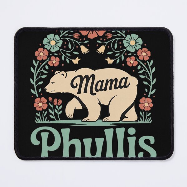 Item preview, Phyllis Name Floral Personalized Mama Bear designed and sold by NailMolisa.