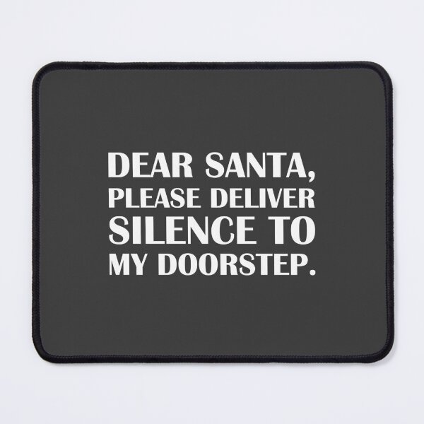 Item preview, Dear Santa, Please Deliver Silence to My Doorstep. / Introvert Joke Funny T-Shirt Label designed and sold by introvertvibes.