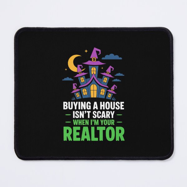 Item preview, Buying a House Isn’t Scary When I’m Your Realtor designed and sold by ryukaizox1.
