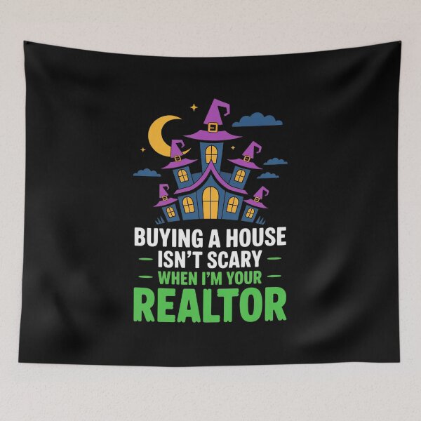 Item preview, Buying a House Isn’t Scary When I’m Your Realtor designed and sold by ryukaizox1.