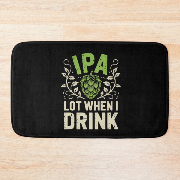 Item preview, IPA Lot When I Drink Funny Beer Drinker's Pun Distressed Tank Top designed and sold by TiredPack.