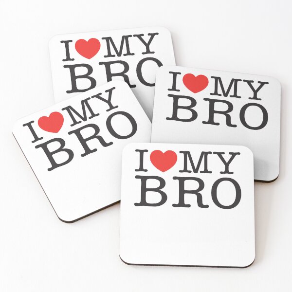 Item preview, I Love My Bro designed and sold by shitpostee.