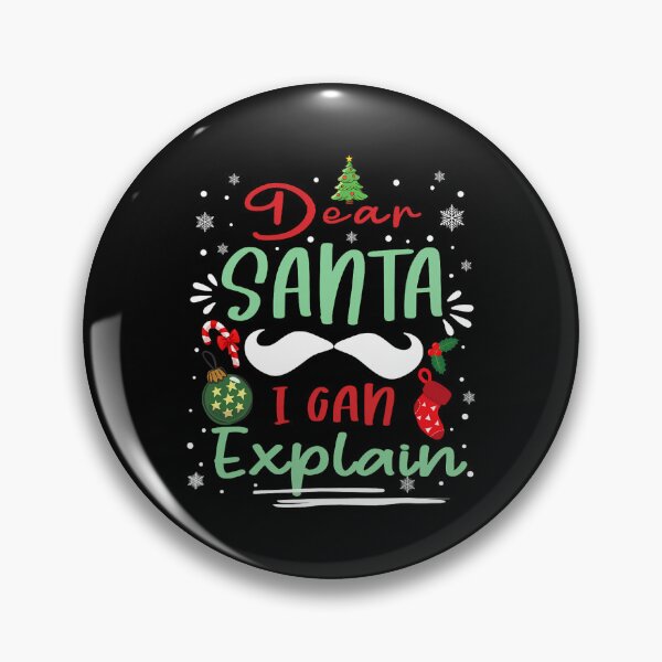 Item preview, Dear Santa Christmas Explain I Can On The Santa Naughty Funny List designed and sold by JoelyNavarro.