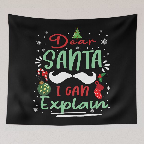 Item preview, Dear Santa Christmas Explain I Can On The Santa Naughty Funny List designed and sold by JoelyNavarro.