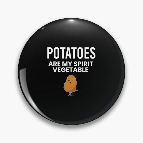 Item preview, Potatoes Are My Spirit Vegetable Spud Tater Potato designed and sold by EdithKelly1.