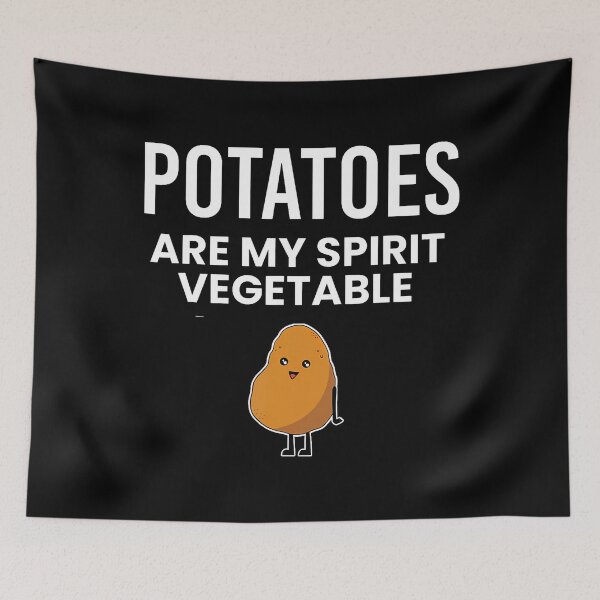 Item preview, Potatoes Are My Spirit Vegetable Spud Tater Potato designed and sold by EdithKelly1.