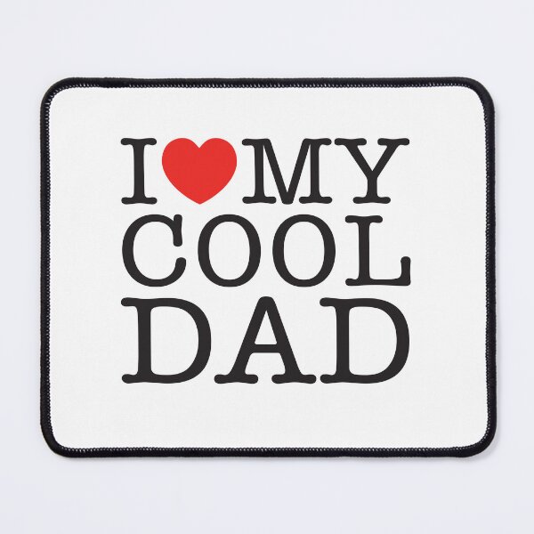 Item preview, I Love My Cool Dad designed and sold by shitpostee.