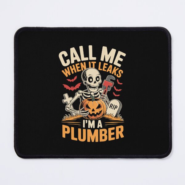 Item preview, Call Me When It Leaks Halloween Plumber designed and sold by LinlinsDemons.