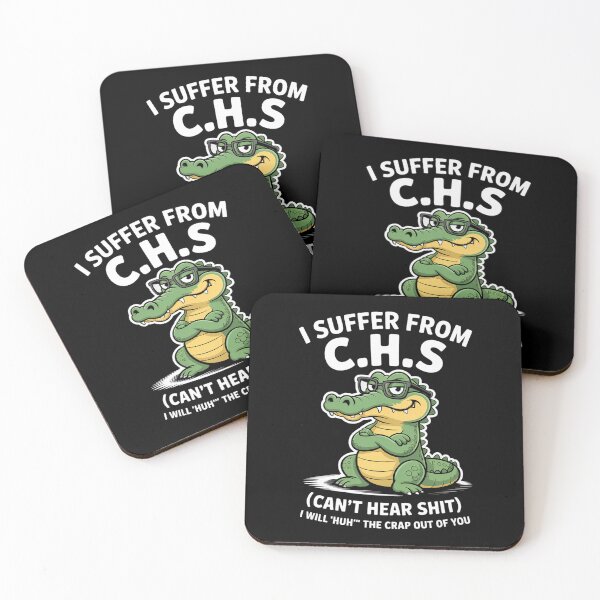 Item preview, Humor Quote I Suffer from CHS I Will Huh The Crap Sarcastic  designed and sold by estellaken.