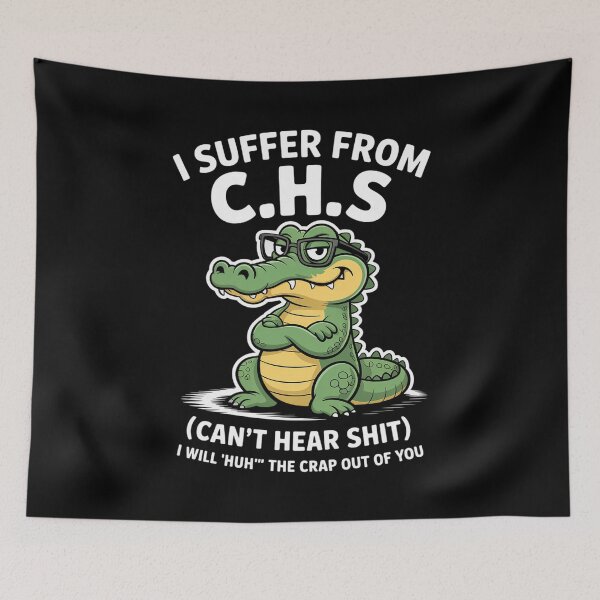 Item preview, Humor Quote I Suffer from CHS I Will Huh The Crap Sarcastic  designed and sold by estellaken.