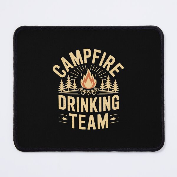 Item preview, Campfire Drinking Team Outdoor Enthusiast designed and sold by LinlinsDemons.