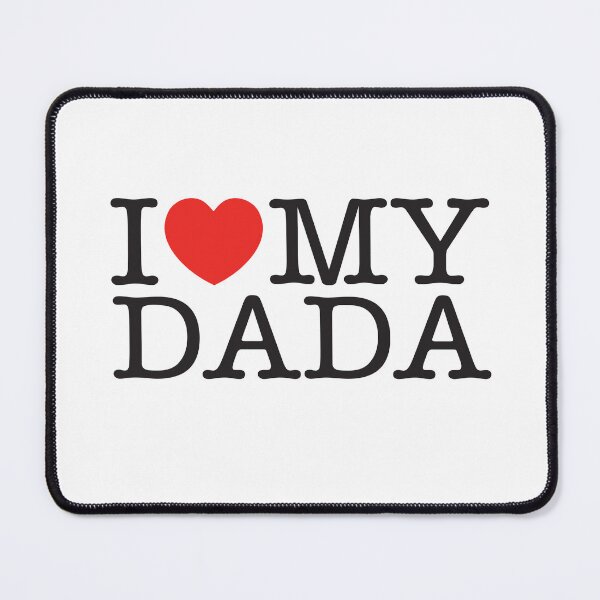 Item preview, I Love My Dada designed and sold by shitpostee.