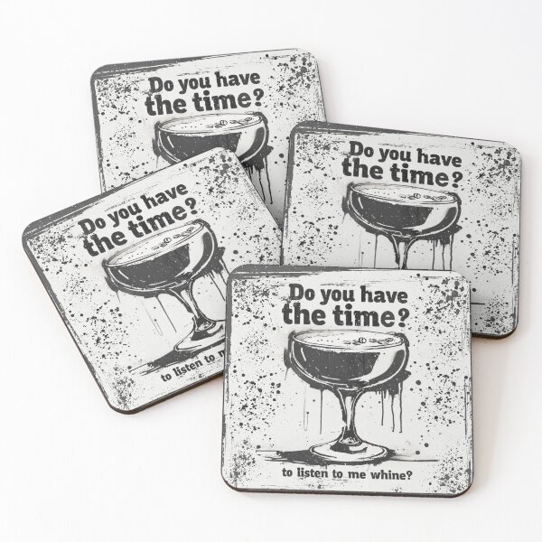 Item preview, do you have the time to listen to me whine? glass of wine designed and sold by Stefrait-7.