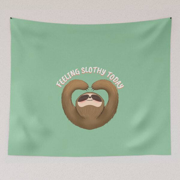 Item preview, FEELING SLOTHY TODAY Cute Sloth Edition designed and sold by JusTiceT-shirts.