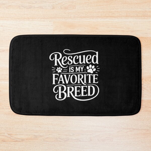 Item preview, Animal Rescue Rescued Is My Favorite Breed Pet Adopt  designed and sold by MyzoToyota.