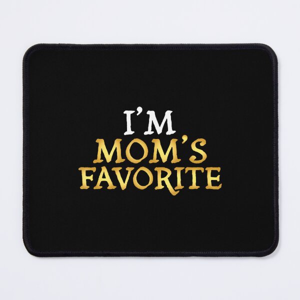 Item preview, I'M Mom'S Favorite - Funny Sibling designed and sold by KatheWanda.