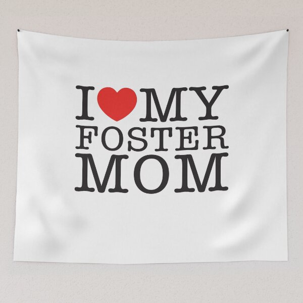 Item preview, I Love My Foster Mom designed and sold by shitpostee.