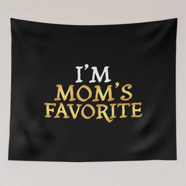 Item preview, I'M Mom'S Favorite - Funny Sibling designed and sold by KatheWanda.