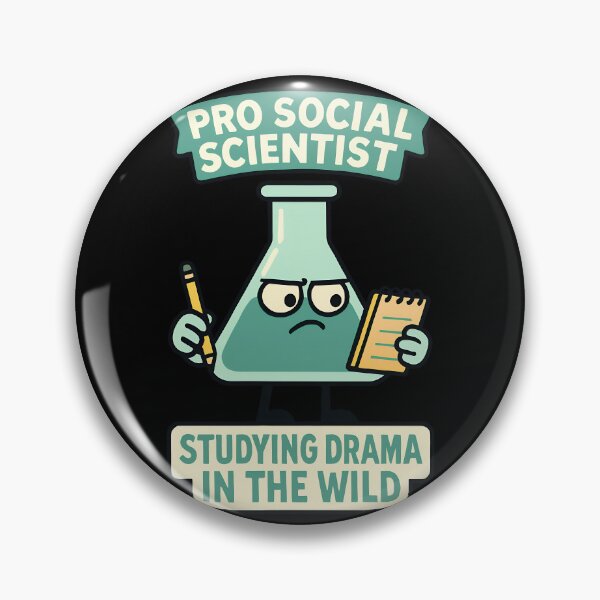 Item preview, Pro Social Scientist Funny Drama Observation Design designed and sold by TeeTimeTreasure.
