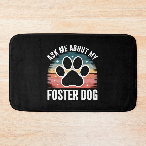Item preview, Ask Me About My Foster Dog  designed and sold by MyzoToyota.