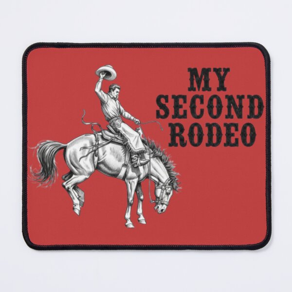 Item preview, MY SECOND RODEO designed and sold by DomGDesign.