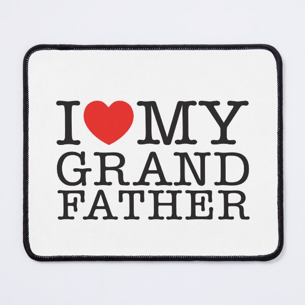 Item preview, I Love My Grandfather designed and sold by shitpostee.