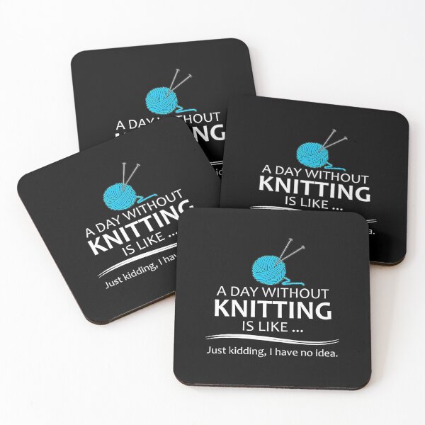 Item preview, Knitting Gifts For Knitters - A Day Without Knitting Funny Gag Gift Ideas For Knitter  Yarn Lovers designed and sold by KatheWanda.