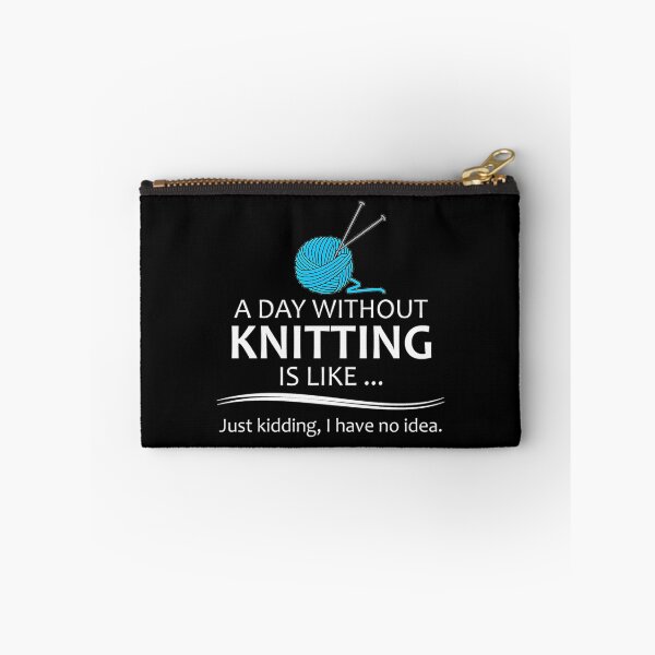 Item preview, Knitting Gifts For Knitters - A Day Without Knitting Funny Gag Gift Ideas For Knitter  Yarn Lovers designed and sold by KatheWanda.