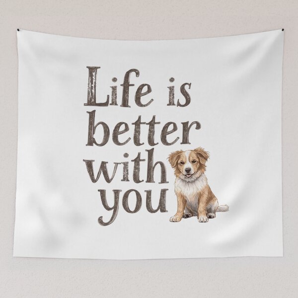 Item preview, Life Is Better With You Dog designed and sold by danaszczepan.