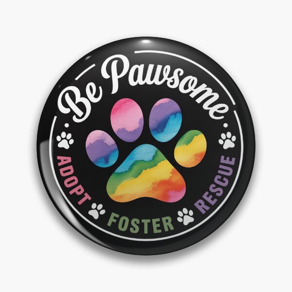 Item preview, Be PAWsome Adopt Foster Rescue  designed and sold by MyzoToyota.