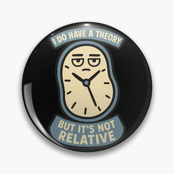 Item preview, Funny Physics Humor Warped Clock Theory Design designed and sold by TeeTimeTreasure.