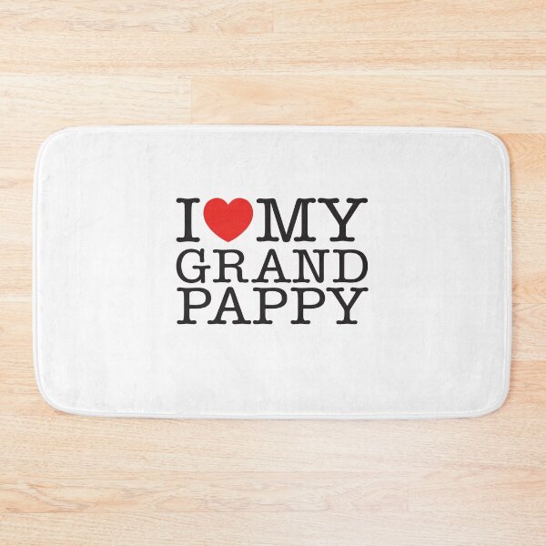 Item preview, I Love My Grand Pappy designed and sold by shitpostee.