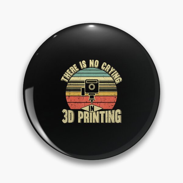 Item preview, There Is No Crying In 3D Printing Funny 3D Printer designed and sold by HollyTrina1.