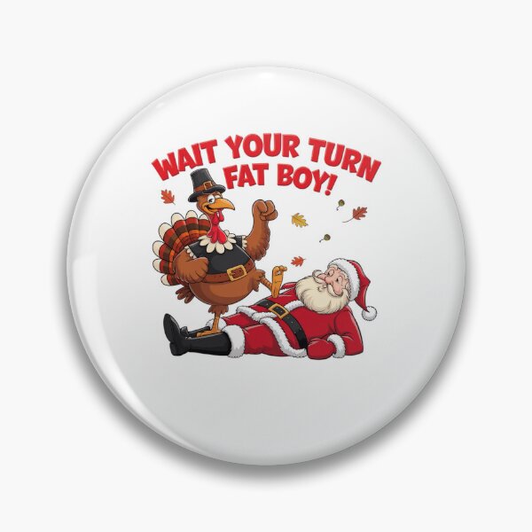 Item preview, Your Thanksgiving Turkey Meme Classic Funny Fatboy Turn Wait designed and sold by Rocklaretbean.