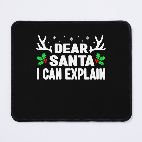 Item preview, I Christmas The Explain Naughty List Santa Dear Funny On Can Santa designed and sold by JoelyNavarro.