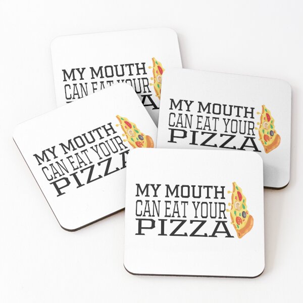 Item preview, My Mouth Can Eat Your Pizza Funny Quote Italian Food Humor Gift Idea for Pizza Lovers designed and sold by karibov.