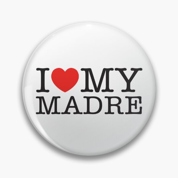 Item preview, I Love My Madre designed and sold by shitpostee.