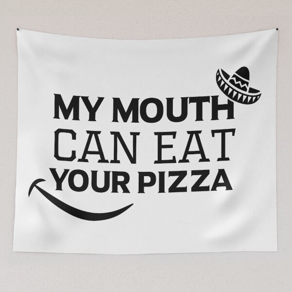 Item preview, My Mouth Can Eat Your Pizza Funny Quote Italian Food Humor Gift Idea for Pizza Lovers designed and sold by karibov.