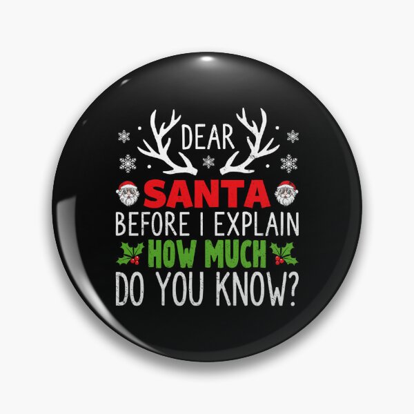 Item preview, On Santa Can Funny The I Explain Santa Dear Christmas Naughty List designed and sold by JoelyNavarro.
