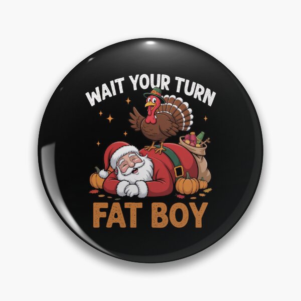 Item preview, Turn Thanksgiving Turkey Fatboy Wait Your Meme Classic Funny designed and sold by Rocklaretbean.