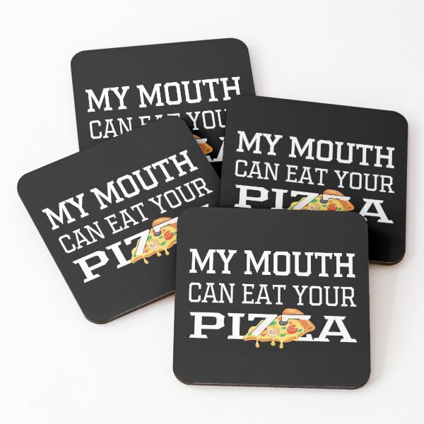 Item preview, My Mouth Can Eat Your Pizza Funny Quote Italian Food Humor Gift Idea for Pizza Lovers designed and sold by karibov.
