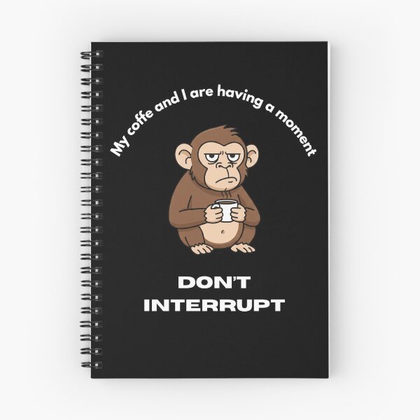 Item preview, My coffe and I are having a moment. Don't interrupt! (Monkey) designed and sold by KesekDesigns.