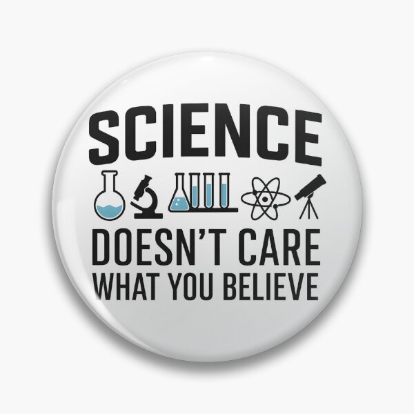 Item preview, Science Doesn't Care What You Believe Funny Science Teacher designed and sold by hemagamo.
