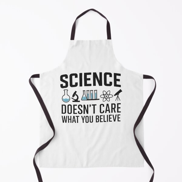 Item preview, Science Doesn't Care What You Believe Funny Science Teacher designed and sold by hemagamo.