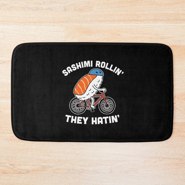 Item preview, Sashimi Rollin They Hatin designed and sold by NQArtist.