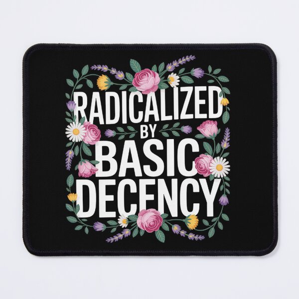 Item preview, Radicalized By Basic Decency Feminist Floral designed and sold by SiegridOffical.