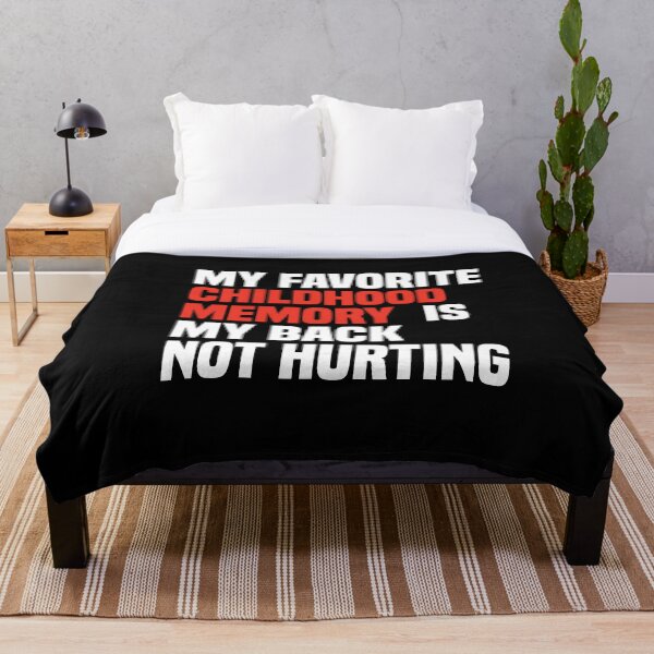 Item preview, My Favorite Childhood Memory Is My Back Not Hurting - Funny Sarcastic Back Pain Quote designed and sold by Mannoucha ⭐⭐⭐⭐⭐ ( 1,978 reviews ).