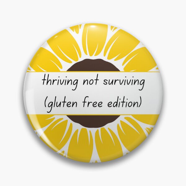 Item preview, Thriving Not Surviving (Gluten Free Edition) Sunflower Nature Lovers designed and sold by My Gluten Free Life UK.