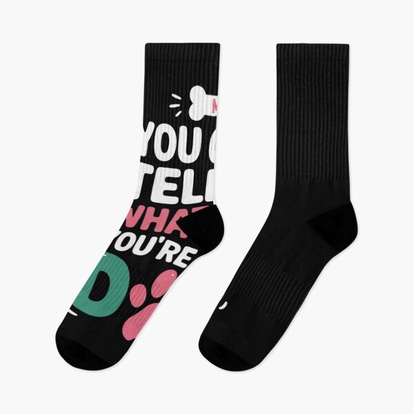 Item preview, Dog Lover - You Can't Tell me What to do You're not My Dog  designed and sold by InspiredFoul.